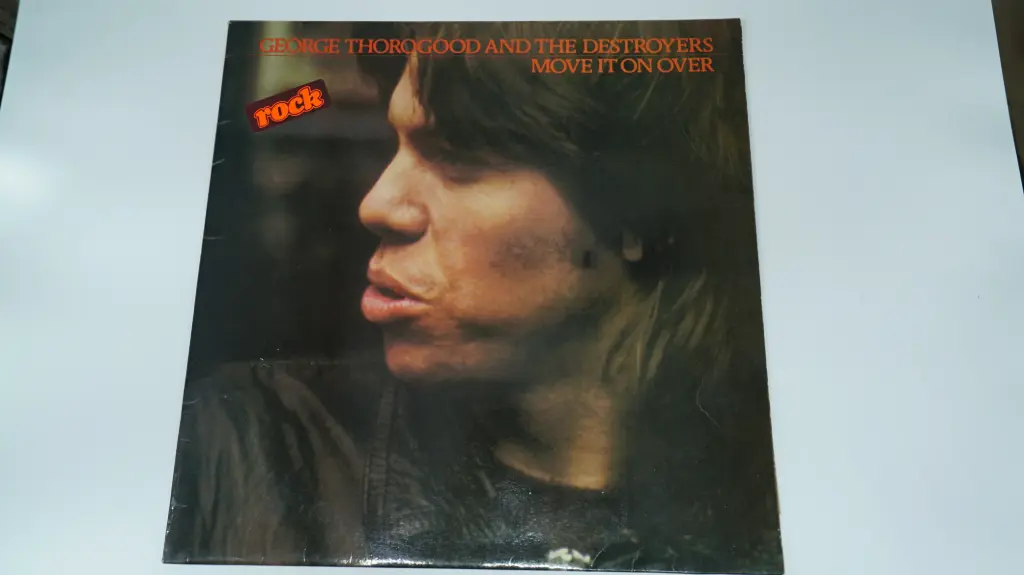 George Thorogood And The Destroyers – Move It On Over (Vinyl, LP)